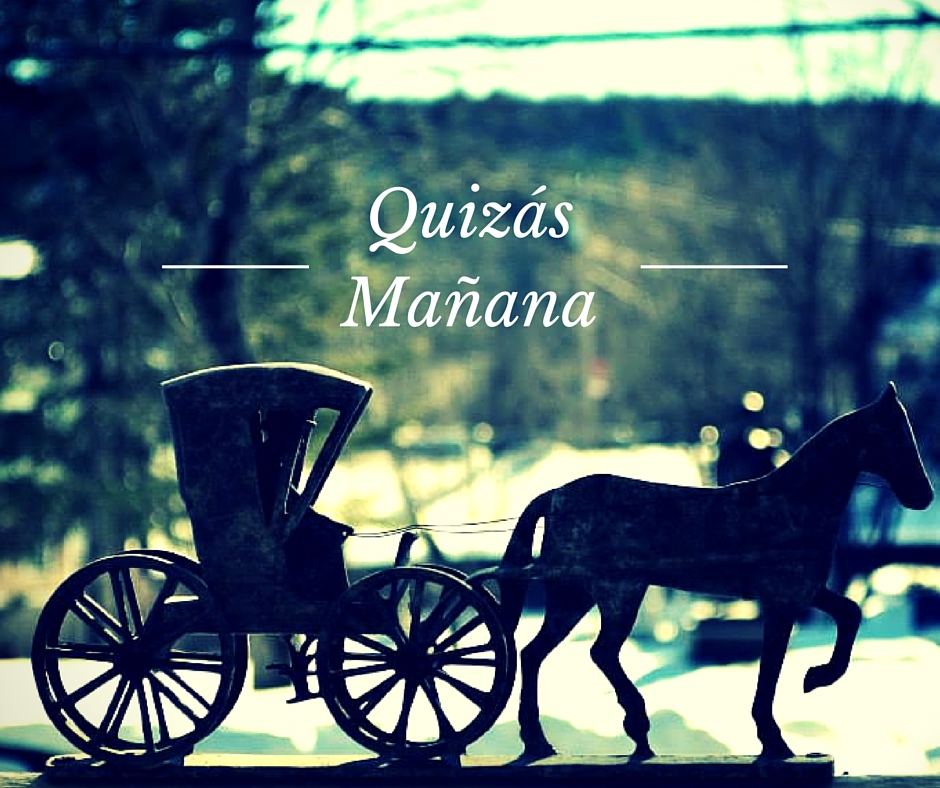 Quizás Mañana